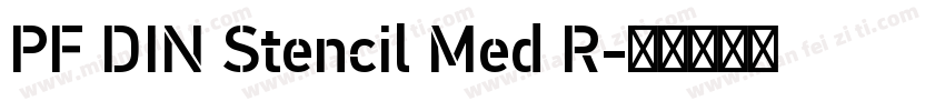 PF DIN Stencil Med R字体转换